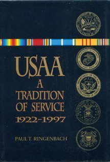 USAA: A Tradition of Service, 19221997,Used