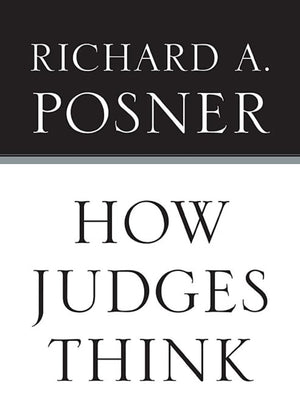 How Judges Think (Pims  Polity Immigration And Society Series),New