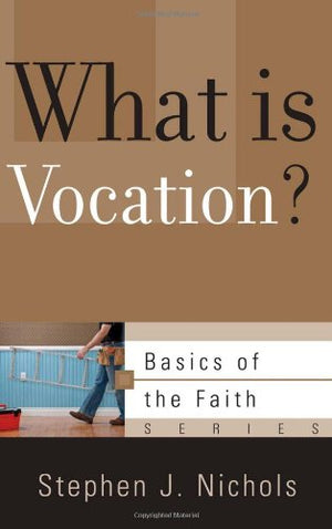 What Is Vocation? (Basics Of The Faith),Used