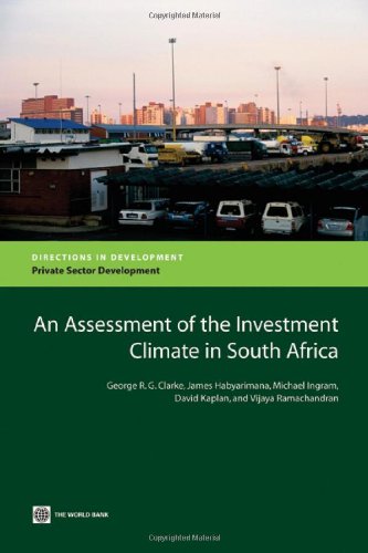 An Assessment Of The Investment Climate In South Africa (Directions In Development) (Directions In Development: Private Sector D,Used