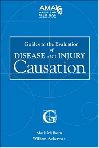 Guides to the Evaluation of Disease and Injury Causation,Used