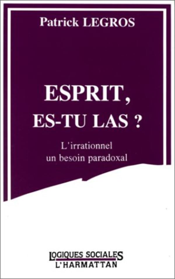 Esprit, estu l: L'irrationnel, un besoin paradoxal,Used