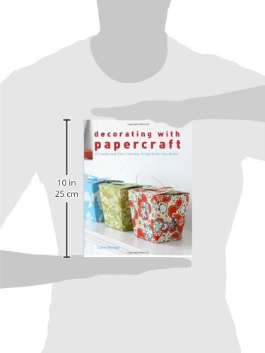 Decorating with Papercraft: 25 Fresh and EcoFriendly Projects for the Home,Used