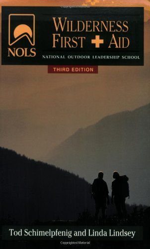 Nols Wilderness First Aid (Nols Library),New