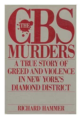 The Cbs Murders: A True Story Of Greed And Violence In New York'S Diamond District,New