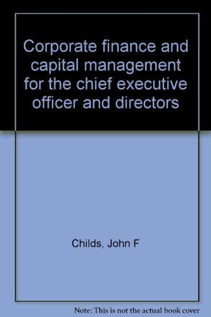 Corporate finance and capital management for the chief executive officer and directors,Used