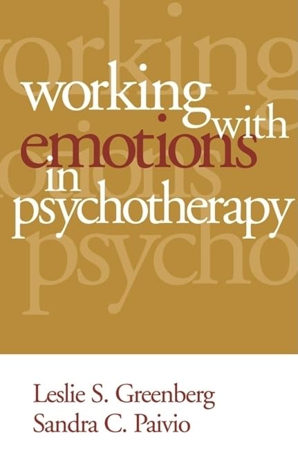 Working With Emotions In Psychotherapy (The Practicing Professional)