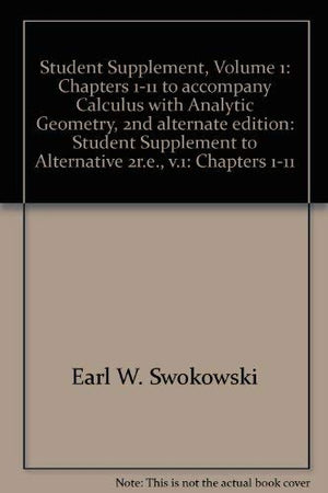 Student Supplement, Volume 1: Chapters 111 to accompany Calculus with Analytic Geometry, 2nd alternate edition,Used