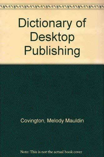 Dictionary of Desktop Publishing,Used
