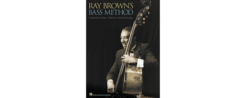 Ray Brown's Bass Method: Essential Scales, Patterns, and Excercises,New