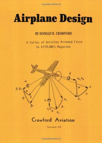 Airplane Design: A Series Of Articles Printed First In Kitplanes Magazine-used