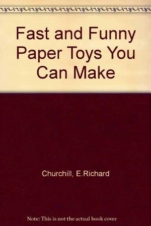 Fast and Funny Paper Toys You Can Make,Used