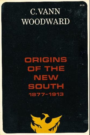 Origins of the New South, 18771913,,Used