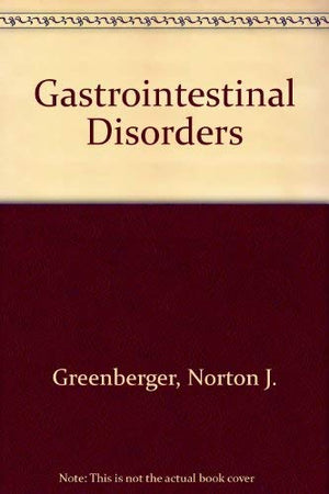 Gastrointestinal disorders: A pathophysiologic approach (Internal medicine series),Used