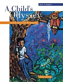 A Child's Odyssey: Child and Adolescent Development,Used