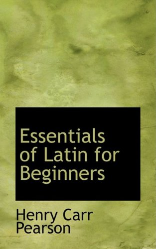 Essentials of Latin for Beginners (English and Latin Edition),New