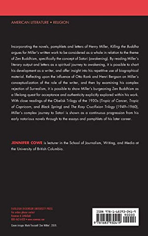 Killing the Buddha: Henry Millers Long Journey to Satori,Used