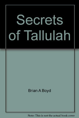 Secrets of Tallulah: Histories, mysteries and colorful tales from Tallulah Falls, Georgia's nineteenth century mountain resort,Used