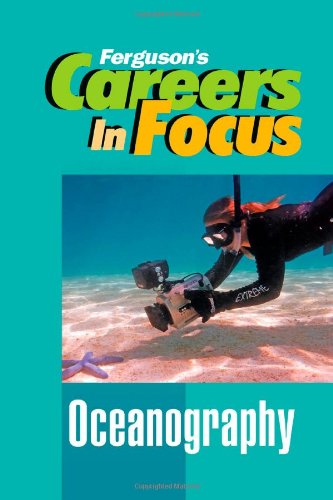 Oceanography (Ferguson'S Careers In Focus),Used