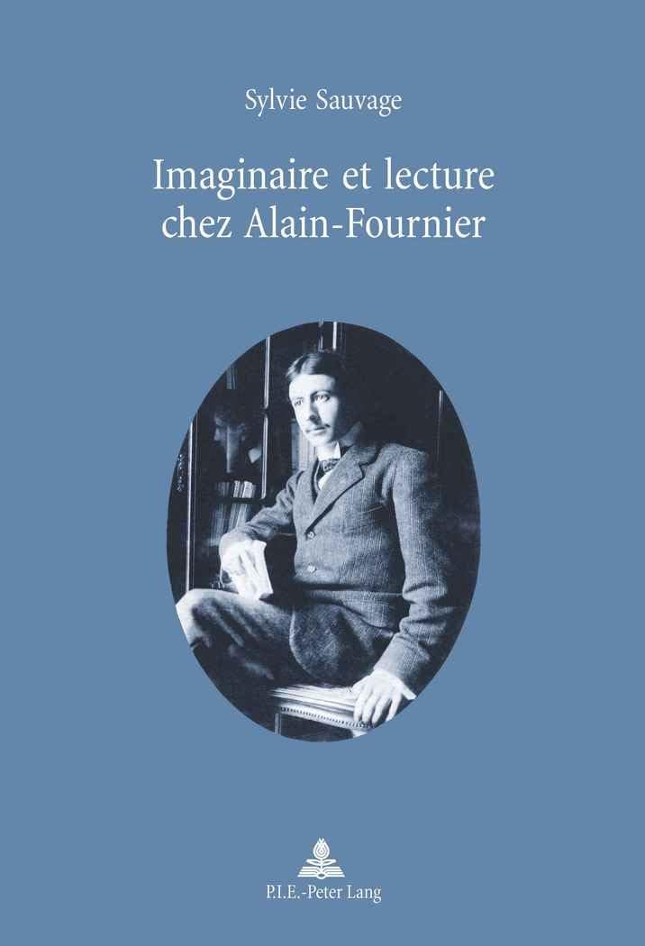 Imaginaire Et Lecture Chez Alainfournier: Prface De Michel Autrand (French Edition),Used