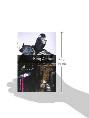 Oxford Bookworms Library: King Arthur (Oxford Bookworms: Starter),New