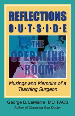 Reflections Outside the Operating Room,Used