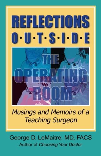 Reflections Outside the Operating Room,Used