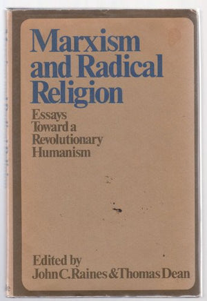 Marxism and radical religion;: Essays toward a revolutionary humanism,Used