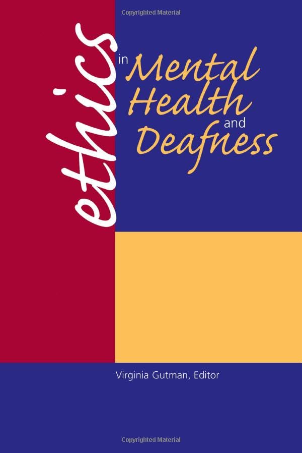 Ethics in Mental Health and Deafness,New