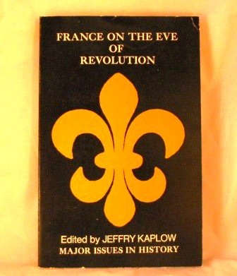 France On the Eve of Revolution a Book O,Used