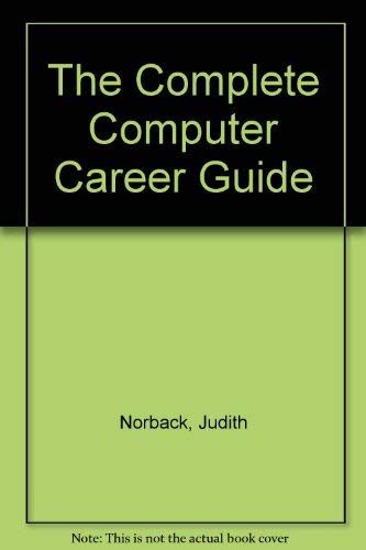 The Complete Computer Career Guide,Used