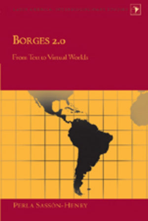 Borges 2.0: From Text To Virtual Worlds (Latin America),Used