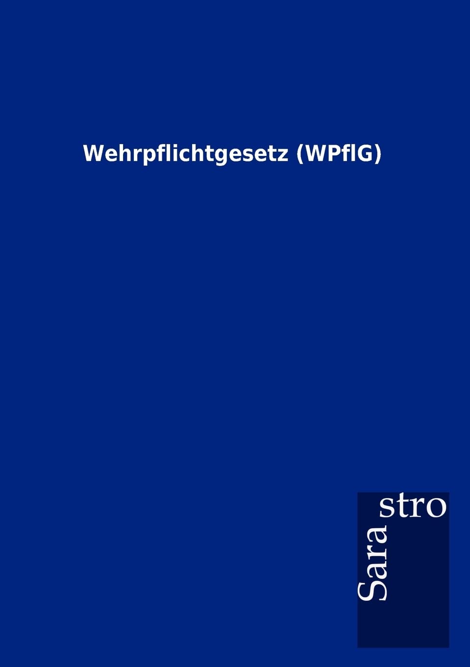Wehrpflichtgesetz (WPflG) (German Edition),Used