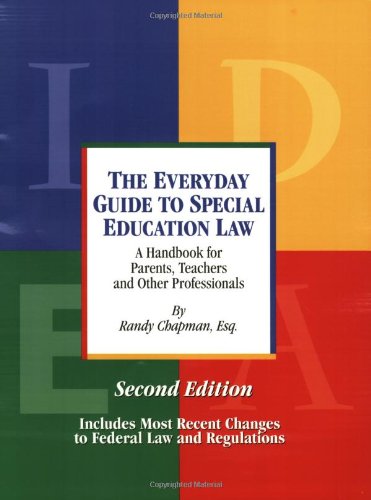 The Everyday Guide to Special Education Law  A Handbook for Parents, Teachers and Other Professionals, Second Edition,Used