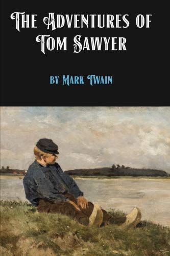 The Adventures of Tom Sawyer by Mark Twain,Used