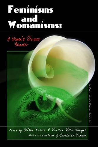 Feminisms and Womanisms: A Women's Studies Reader,Used