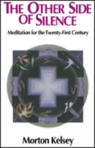The Other Side of Silence: Meditation for the TwentyFirst Century,Used