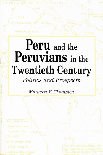 Peru and the Peruvians in the Twentieth Century: Politics and Prospects,Used