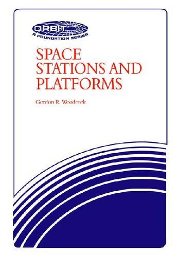 Space Stations and Platforms (Orbit, a Foundation Series),Used
