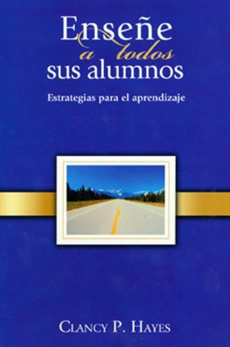 Ensene a todos sus alumnos: Estrategias Para El Aprendizaje (Spanish Edition),Used