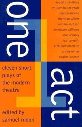 One Act: Eleven Short Plays of the Modern Theater (Eleven Short Plays of the Modern Theatre),Used