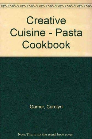 Creative Cuisine  Pasta Cookbook,Used