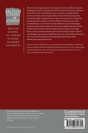 Byzantium, Venice and the Medieval Adriatic: Spheres of Maritime Power and Influence, c. 7001453 (British School at Athens Stud,Used