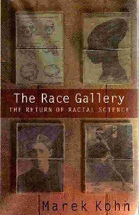 The Race Gallery: The Return of Racial Science,Used