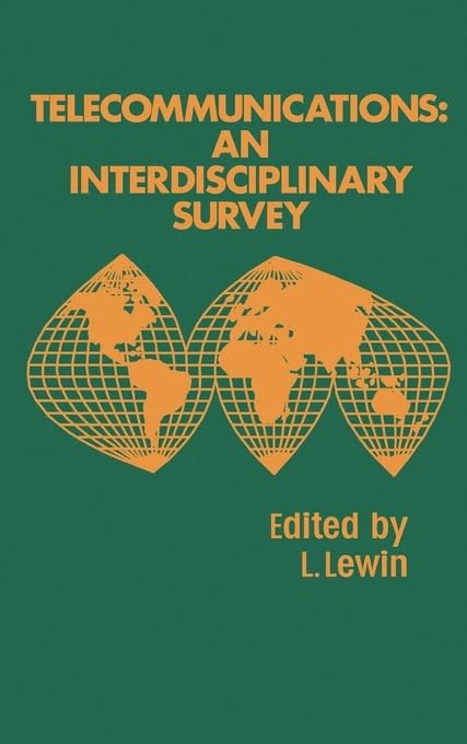 Telecommunications: An Interdisciplinary Survey,Used