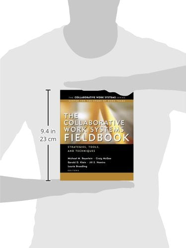 The Collaborative Work Systems Fieldbook: Strategies, Tools, and Techniques,Used