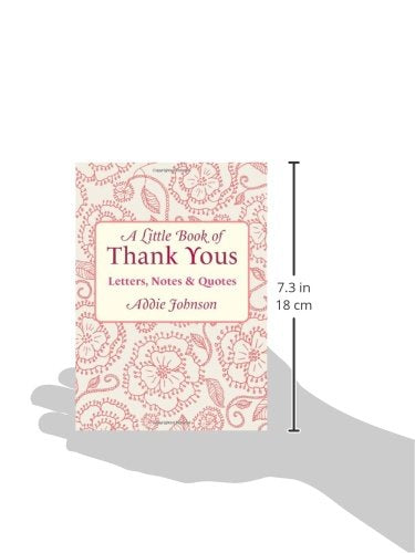 A Little Book Of Thank Yous: Letters, Notes & Quotes (Gratitude Meditations And Thank You Notes) (Little Book Of... (Conari Pres,Used