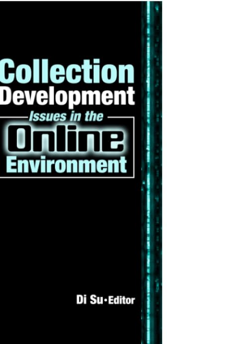 Collection Development Issues in the Online Environment,Used