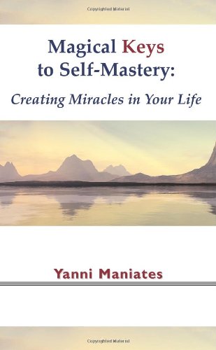 Magical Keys to SelfMastery: Creating Miracles in Your Life,Used