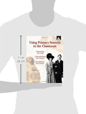 Using Primary Sources in the Classroom (Professional Resources),Used
